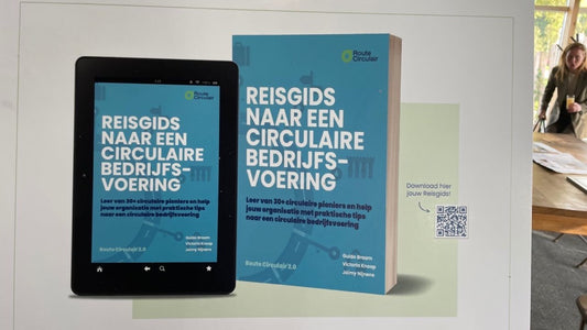 Tip: reisgids naar een circulaire bedrijfsvoering van Route Circulair